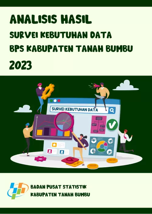 Analisis Hasil Survei Kebutuhan Data BPS Kabupaten Tanah Bumbu 2023