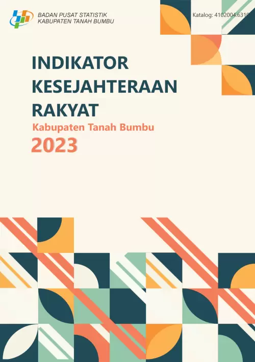 Indikator Kesejahteraan Rakyat Kabupaten Tanah Bumbu Tahun 2023